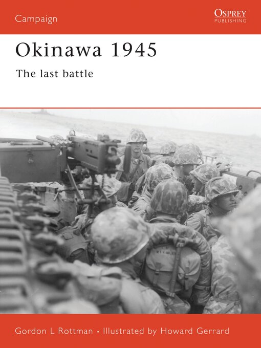 Title details for Okinawa 1945 by Gordon L. Rottman - Available